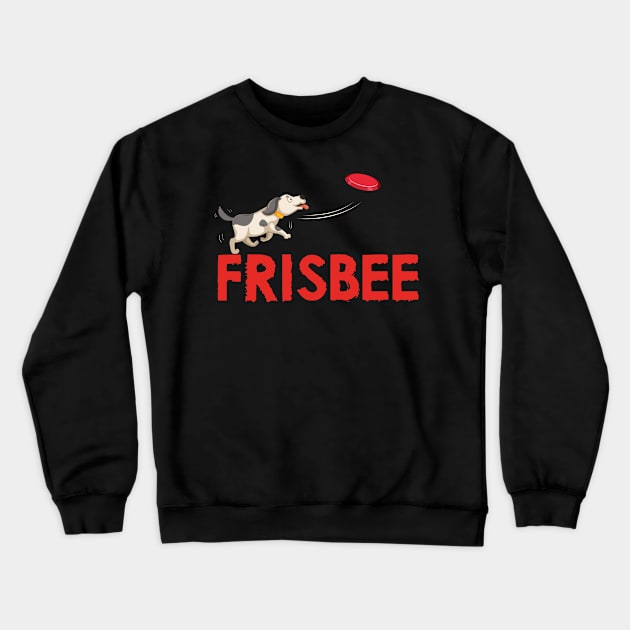 Frisbee Discs Disc Dog Dogs Player Motif Crewneck Sweatshirt by SpruchBastler